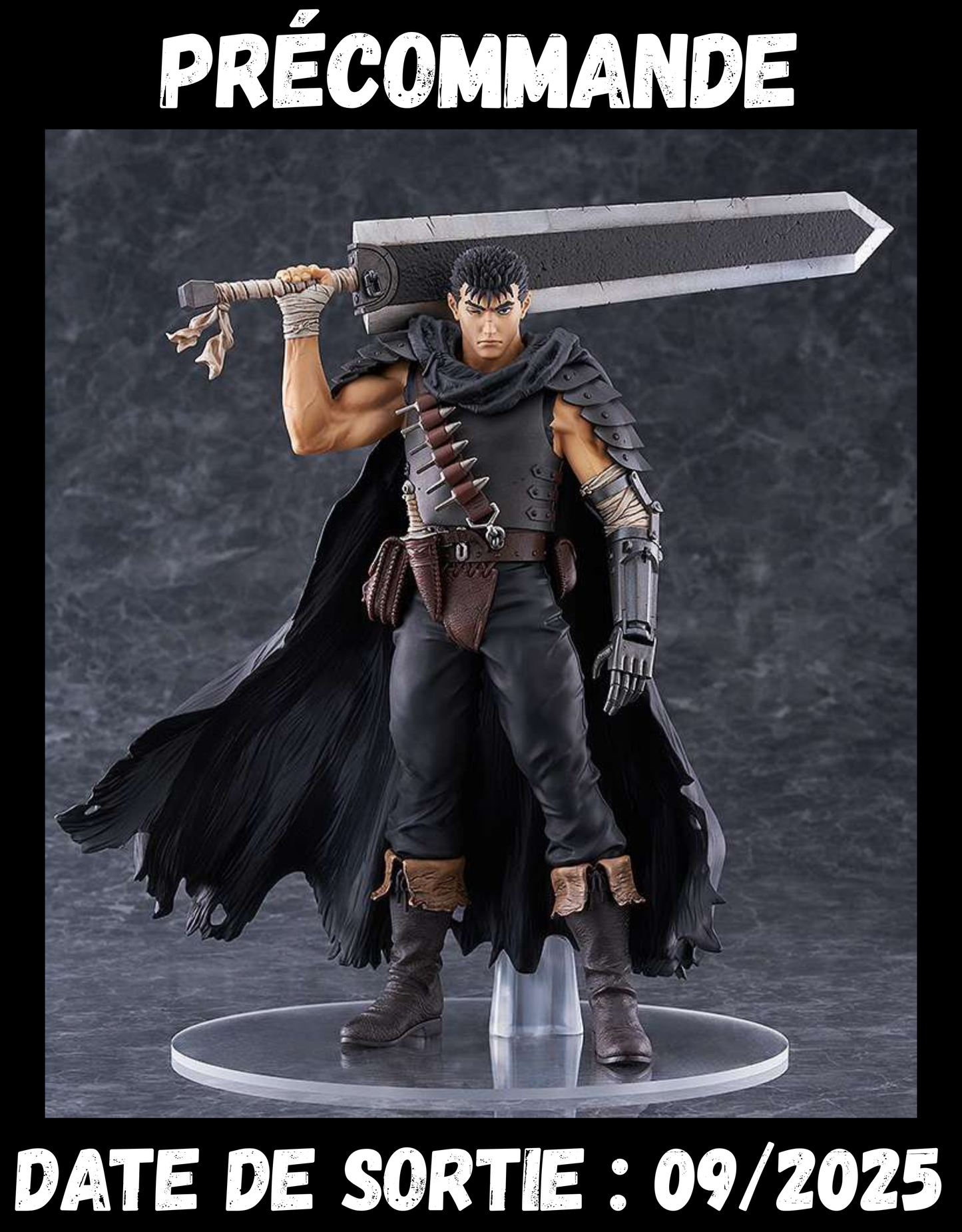 092025 - Berserk - Guts (Black Swordsman) - Figurine Good Smile Company